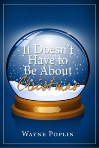 It Doesn't Have to Be about Christmas