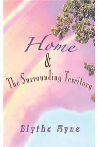 Home and the Surrounding Territory