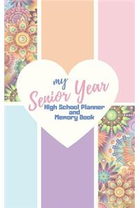 My Senior Year High School Planner and Memory Book