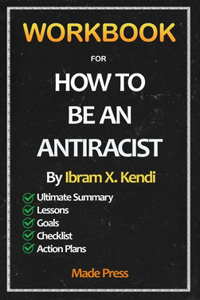 Workbook For How To Be An Antiracist