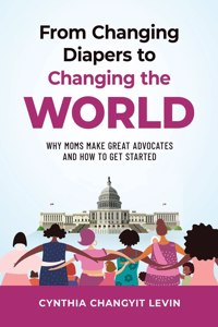 From Changing Diapers to Changing the World