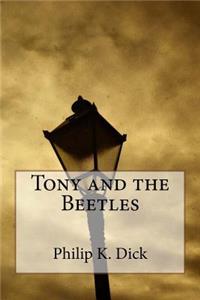 Tony and the Beetles