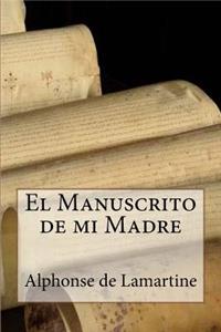 El Manuscrito de mi Madre (Spanish Edition)