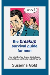 Breakup Survival Guide for Men