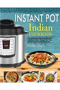 Instant Pot Indian Foods Cookbook