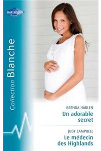Un Adorable Secret - Le Medecin Des Highlands (Harlequin Blanche)