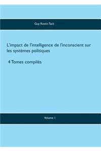 L'impact de l'intelligence de l'inconscient sur les systèmes politiques