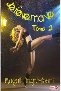Je Reve Ma Vie Tome 2