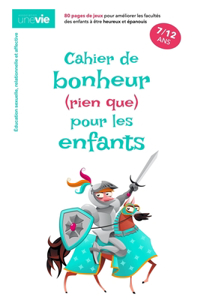 Cahier de bonheur (rien que) pour les enfants