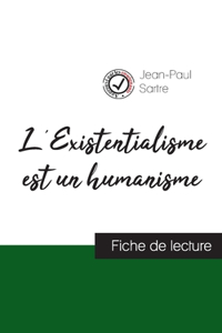 L'Existentialisme est un humanisme de Jean-Paul Sartre (fiche de lecture et analyse complète de l'oeuvre)