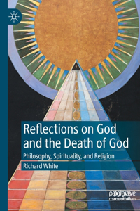 Reflections on God and the Death of God