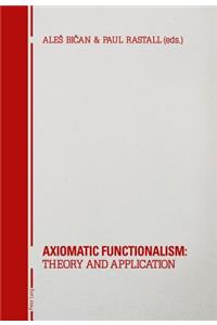 Axiomatic Functionalism: Theory and Application