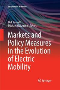 Markets and Policy Measures in the Evolution of Electric Mobility