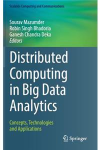 Distributed Computing in Big Data Analytics
