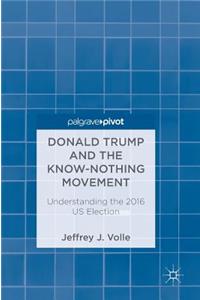 Donald Trump and the Know-Nothing Movement