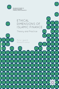 Ethical Dimensions of Islamic Finance