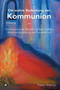 Die wahre Bedeutung der Kommunion