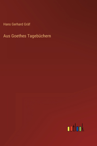 Aus Goethes Tagebüchern