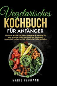 Vegetarisches Kochbuch für Anfänger