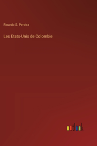 Les Etats-Unis de Colombie