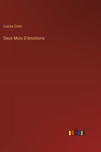 Deux Mois D'émotions