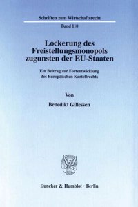 Lockerung Des Freistellungsmonopols Zugunsten Der Eu-Staaten
