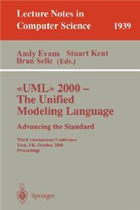 UML 2000 - The Unified Modeling Language: Advancing the Standard