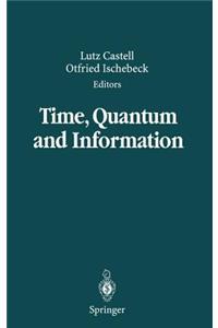 Time, Quantum and Information