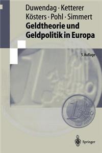 Geldtheorie Und Geldpolitik in Europa