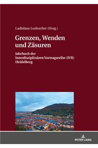 Grenzen, Wenden und Zaesuren