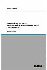 Vorbereitung auf einen Arbeitsaufenthalt in Frankreich durch, Reiseliteratur