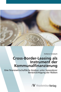 Cross-Border-Leasing als Instrument der Kommunalfinanzierung