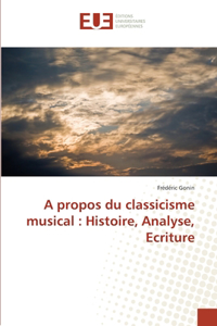 A propos du classicisme musical