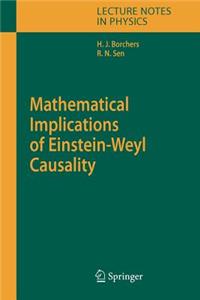 Mathematical Implications of Einstein-Weyl Causality