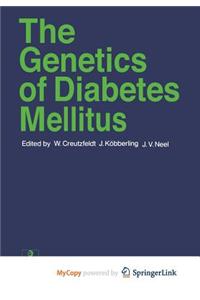 The Genetics of Diabetes Mellitus