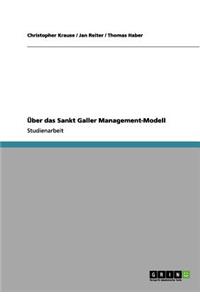 Über das Sankt Galler Management-Modell