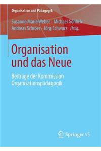 Organisation Und Das Neue