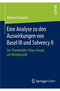 Eine Analyse zu den Auswirkungen von Basel III und Solvency II