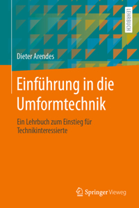 Einführung in Die Umformtechnik