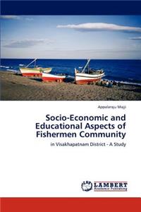 Socio-Economic and Educational Aspects of Fishermen Community