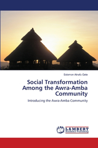 Social Transformation Among the Awra-Amba Community