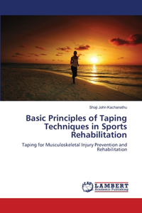 Basic Principles of Taping Techniques in Sports Rehabilitation