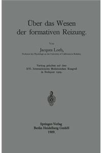 Über das Wesen der formativen Reizung