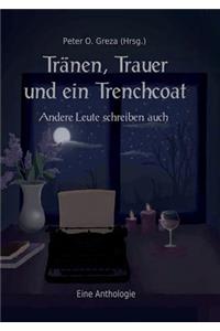 Tränen, Trauer und ein Trenchcoat