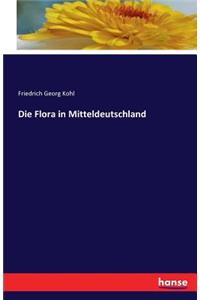 Die Flora in Mitteldeutschland