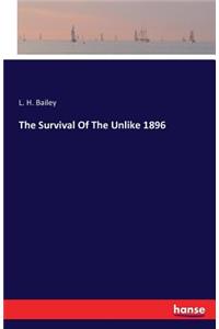 The Survival Of The Unlike 1896