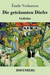 geträumten Dörfer: Gedichte