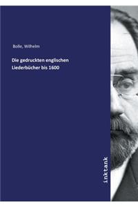 Die gedruckten englischen Liederbücher bis 1600