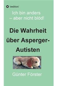 Wahrheit über Asperger-Autisten