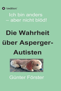 Wahrheit über Asperger-Autisten